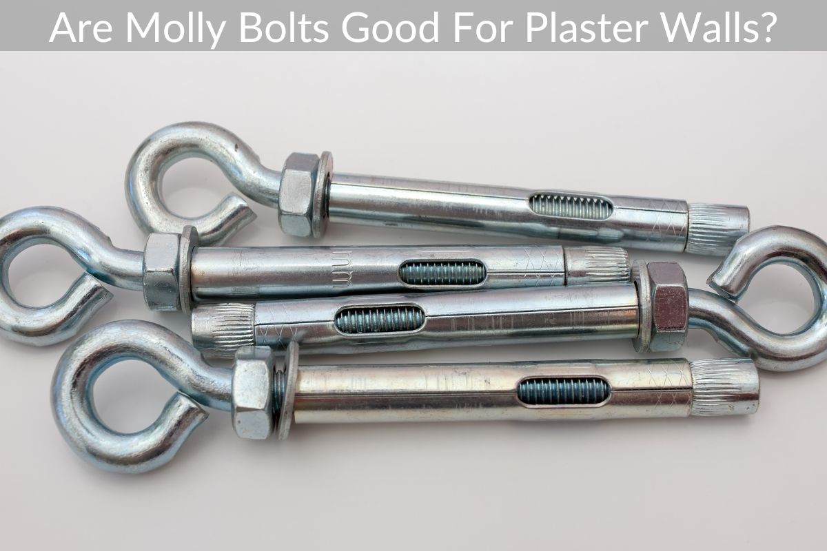 Are Molly Bolts Good For Plaster Walls?