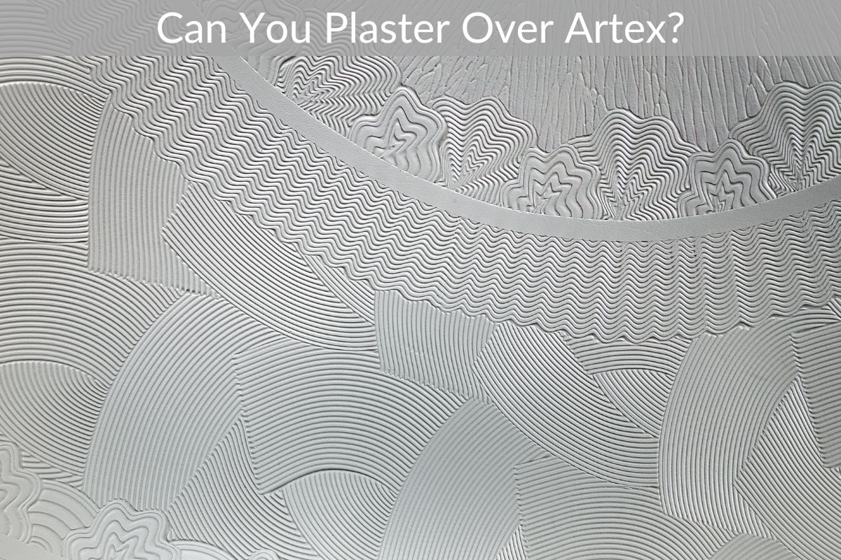 Can You Plaster Over Artex?