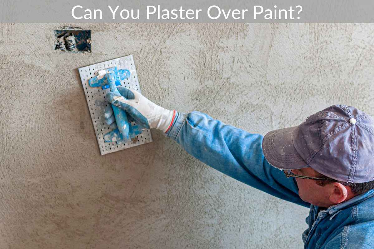 Can You Plaster Over Paint?