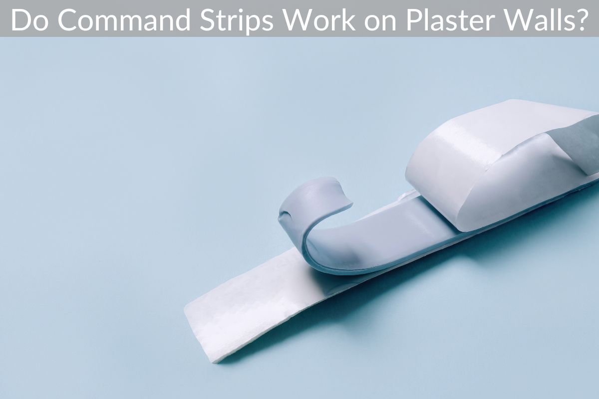 Do Command Strips Work on Plaster Walls?