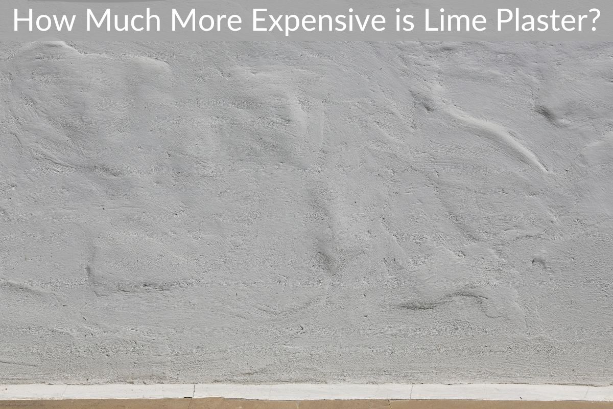 How Much More Expensive is Lime Plaster?