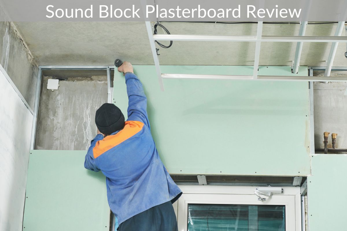 Sound Block Plasterboard Review