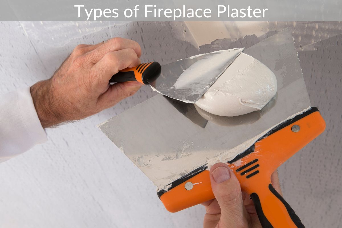 Types of Fireplace Plaster