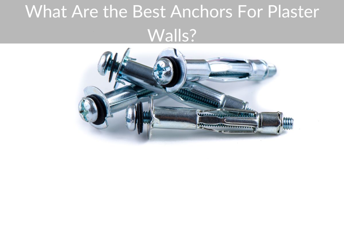 What Are the Best Anchors For Plaster Walls?