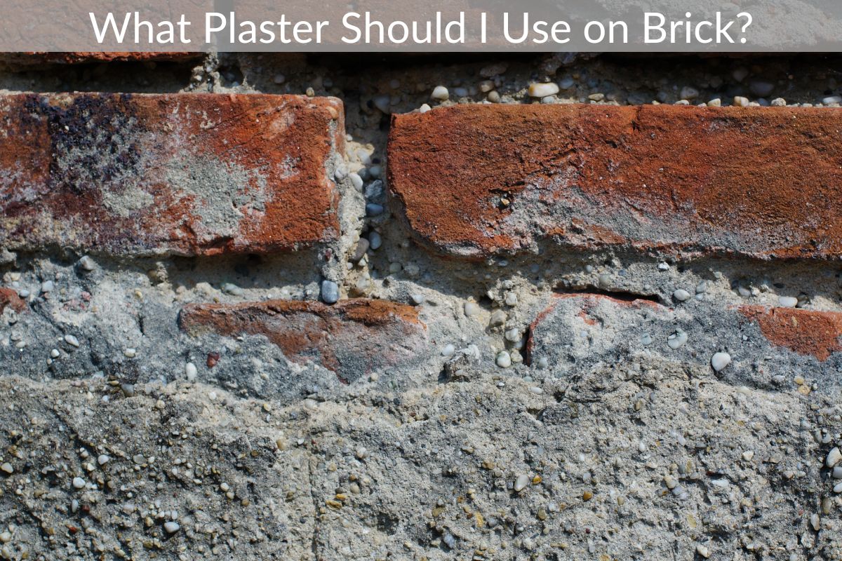 What Plaster Should I Use on Brick?