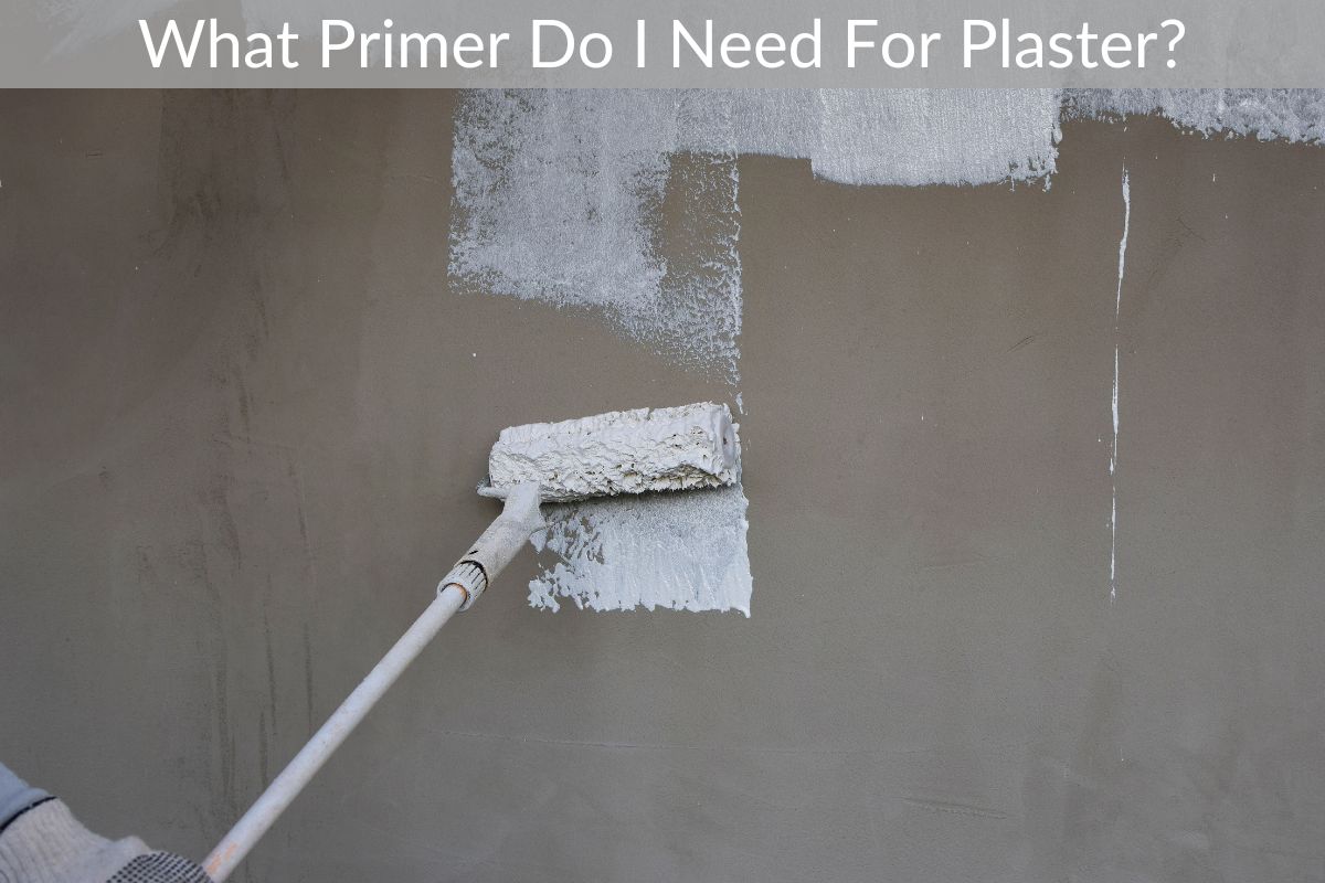 What Primer Do I Need For Plaster?