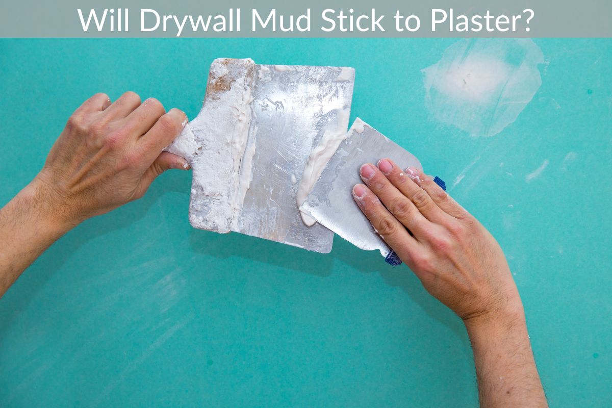 Will Drywall Mud Stick to Plaster?